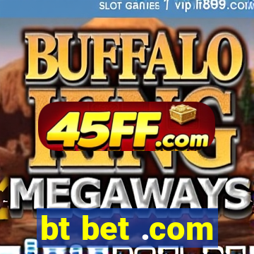 bt bet .com